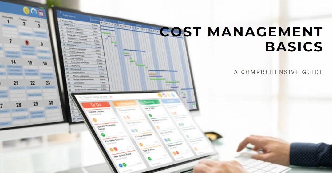 Read more about the article The Basics of Cost Management in Project Management: A Comprehensive Guide