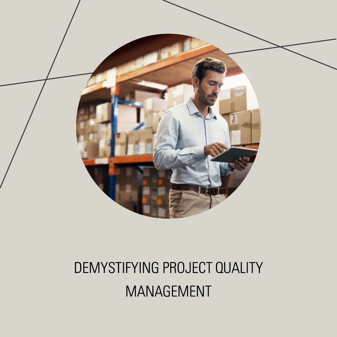 Read more about the article Demystifying the Three Main Processes in Project Quality Management