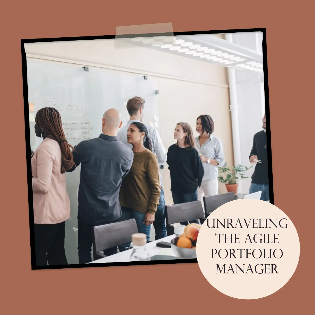 Read more about the article Unraveling the Agile Portfolio Manager: Roles and Responsibilities in Agile Environments