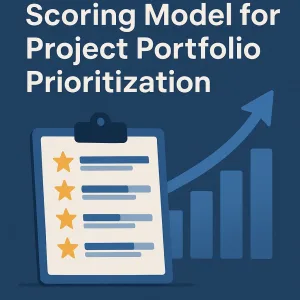 Read more about the article Implementing a Scoring Model for Project Portfolio Prioritization