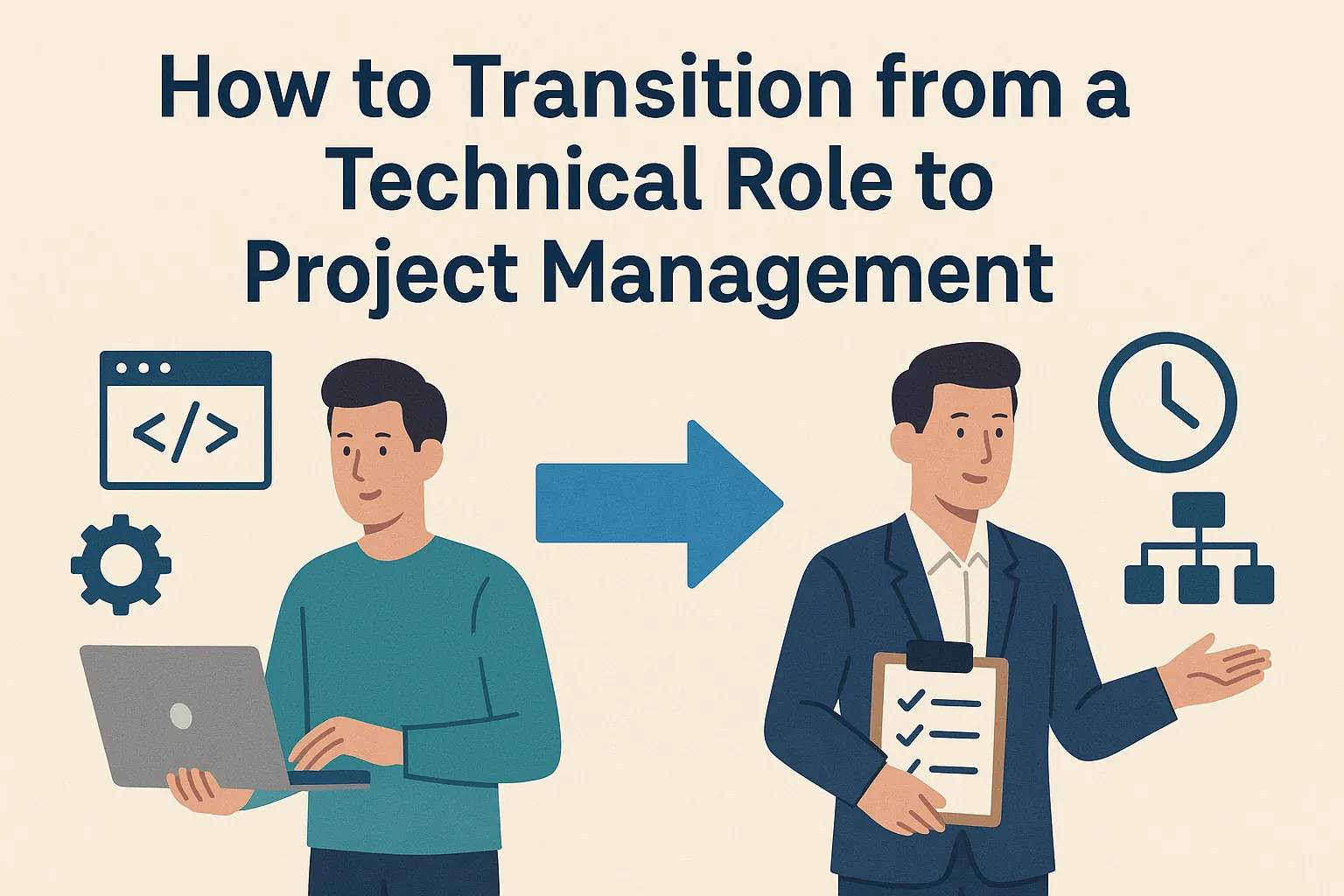 You are currently viewing How to Transition from a Technical Role to Project Management