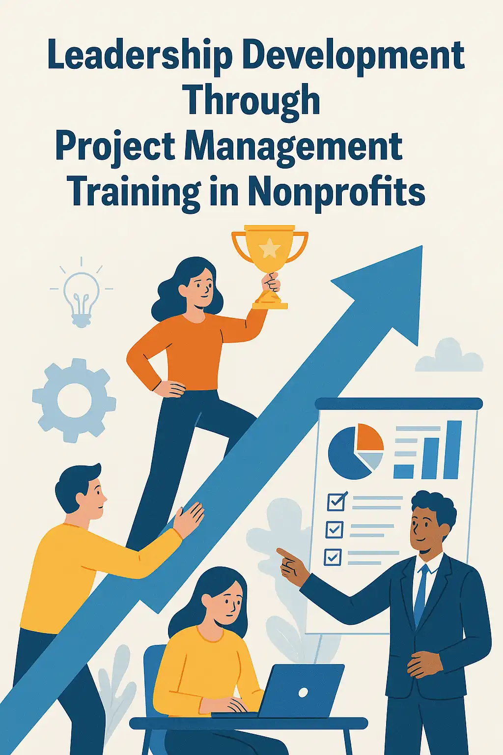 Read more about the article Leadership Development Through Project Management Training in Nonprofits