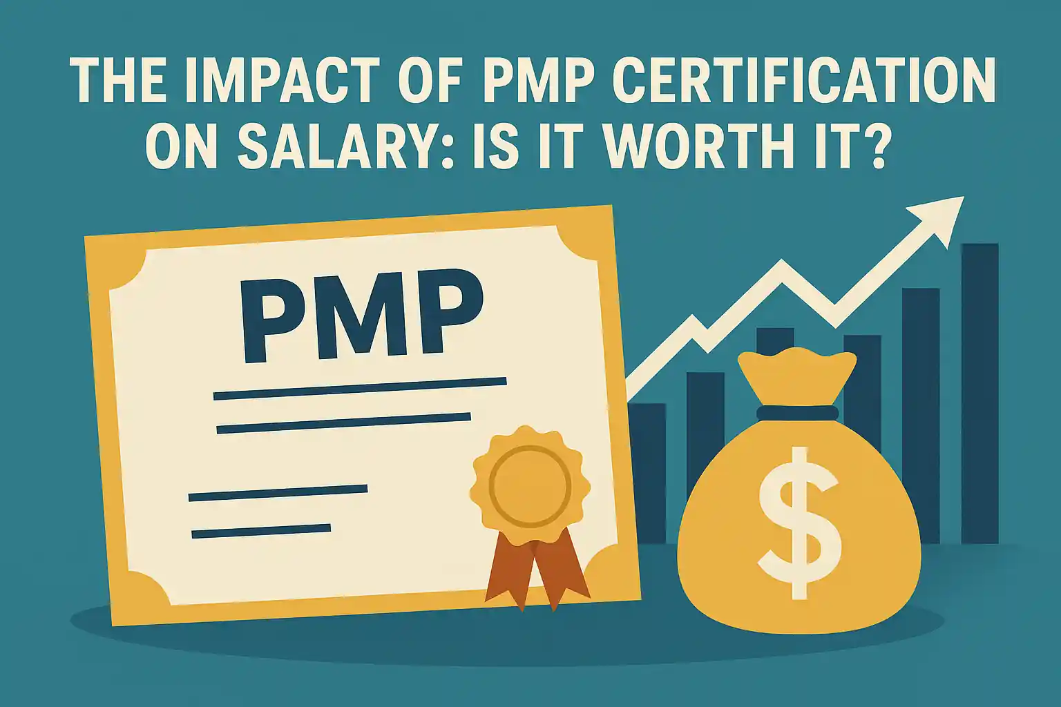 Read more about the article The Impact of PMP Certification on Salary: Is It Worth It?