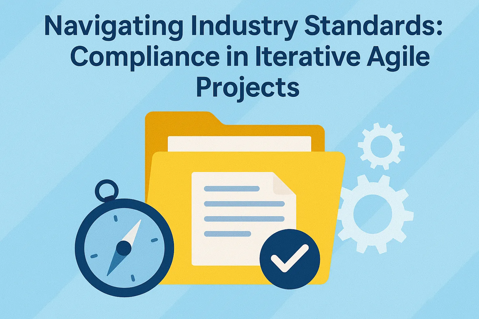 You are currently viewing Navigating Industry Standards: Compliance in Iterative Agile Projects
