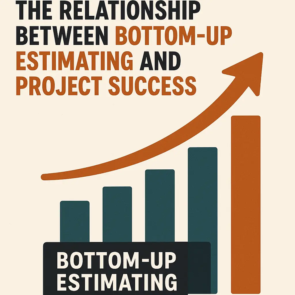You are currently viewing The Relationship Between Bottom-Up Estimating and Project Success