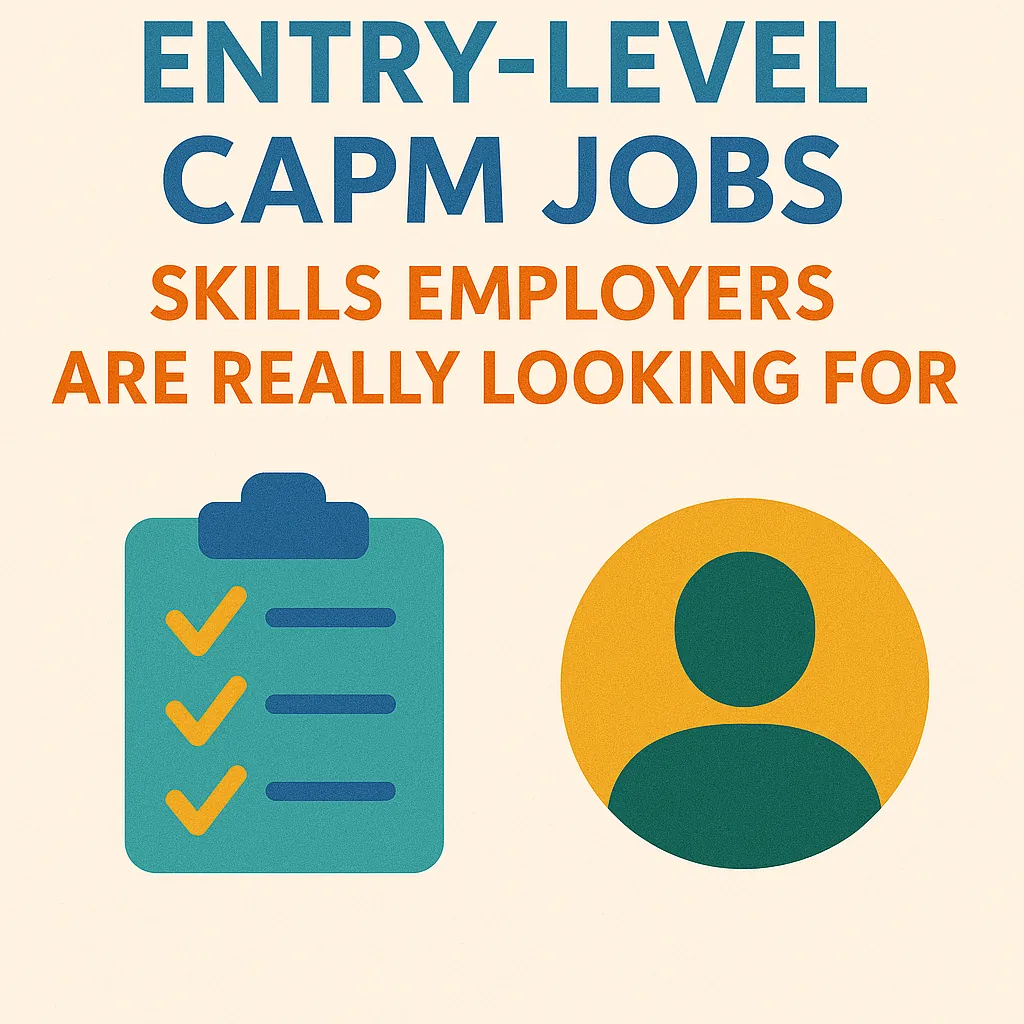 You are currently viewing Entry-Level CAPM Jobs: Skills Employers Are Really Looking For
