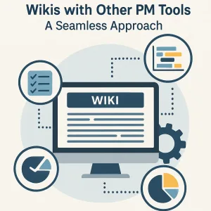 Read more about the article Integrating Project Management Wikis with Other PM Tools: A Seamless Approach