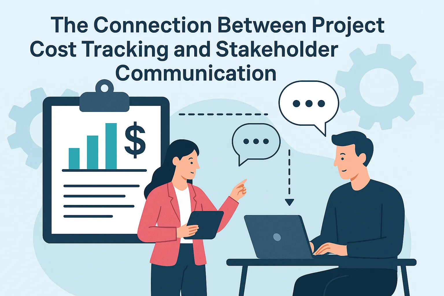 You are currently viewing The Connection Between Project Cost Tracking and Stakeholder Communication