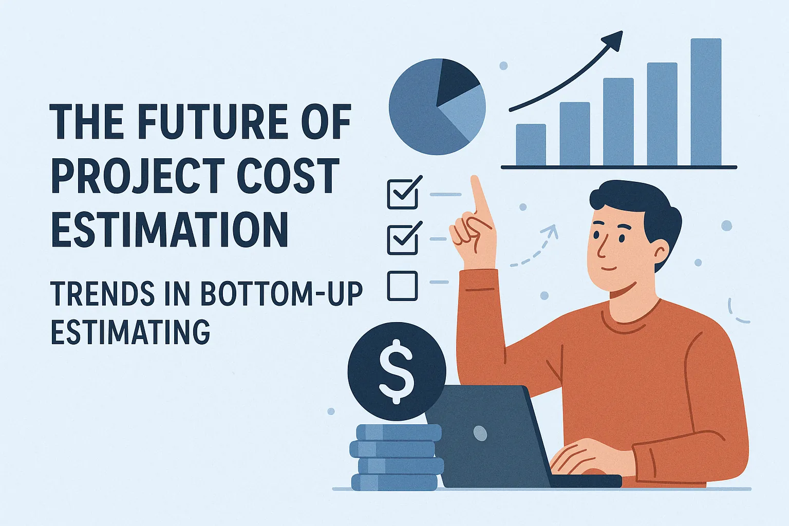 You are currently viewing The Future of Project Cost Estimation: Trends in Bottom-Up Estimating