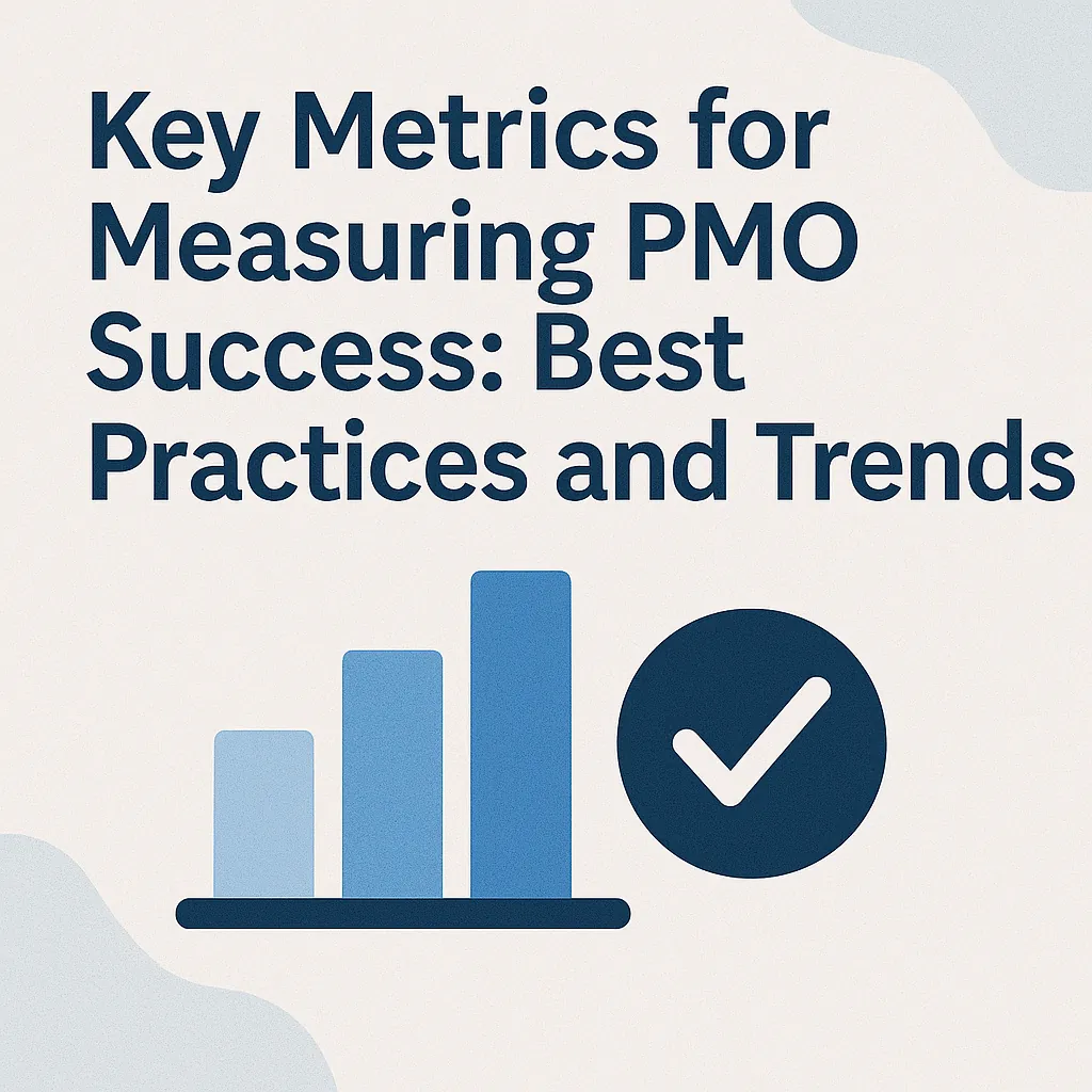 Read more about the article Key Metrics for Measuring PMO Success: Best Practices and Trends
