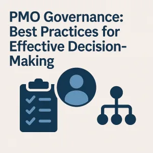Read more about the article PMO Governance: Best Practices for Effective Decision-Making
