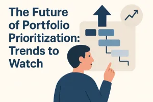 Read more about the article The Future of Portfolio Prioritization: Trends to Watch