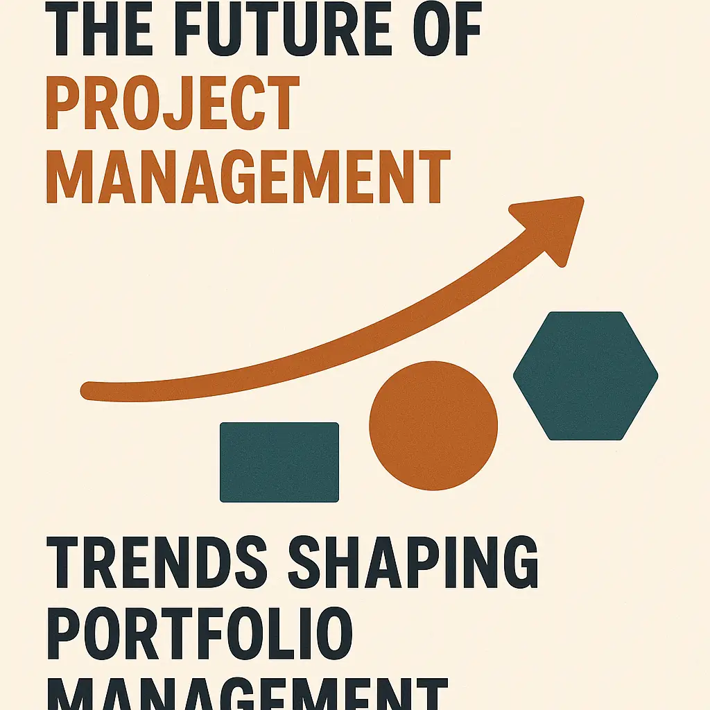 You are currently viewing The Future of Project Management: Trends Shaping Portfolio Management