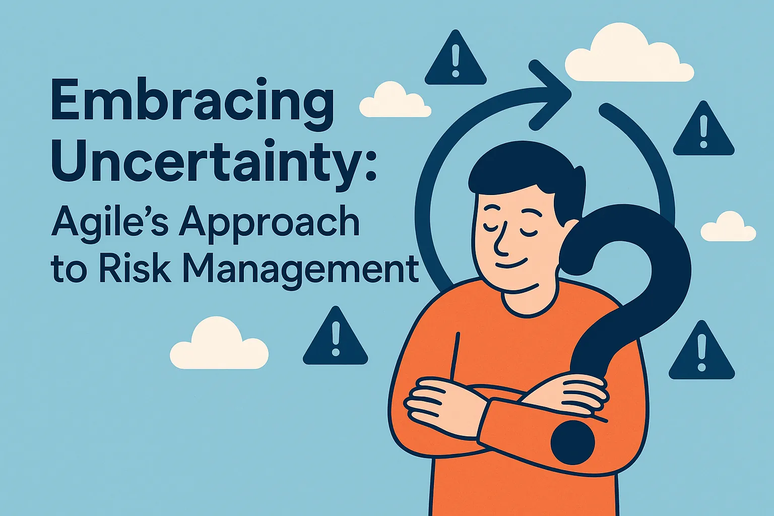 You are currently viewing Embracing Uncertainty: Agile’s Approach to Risk Management