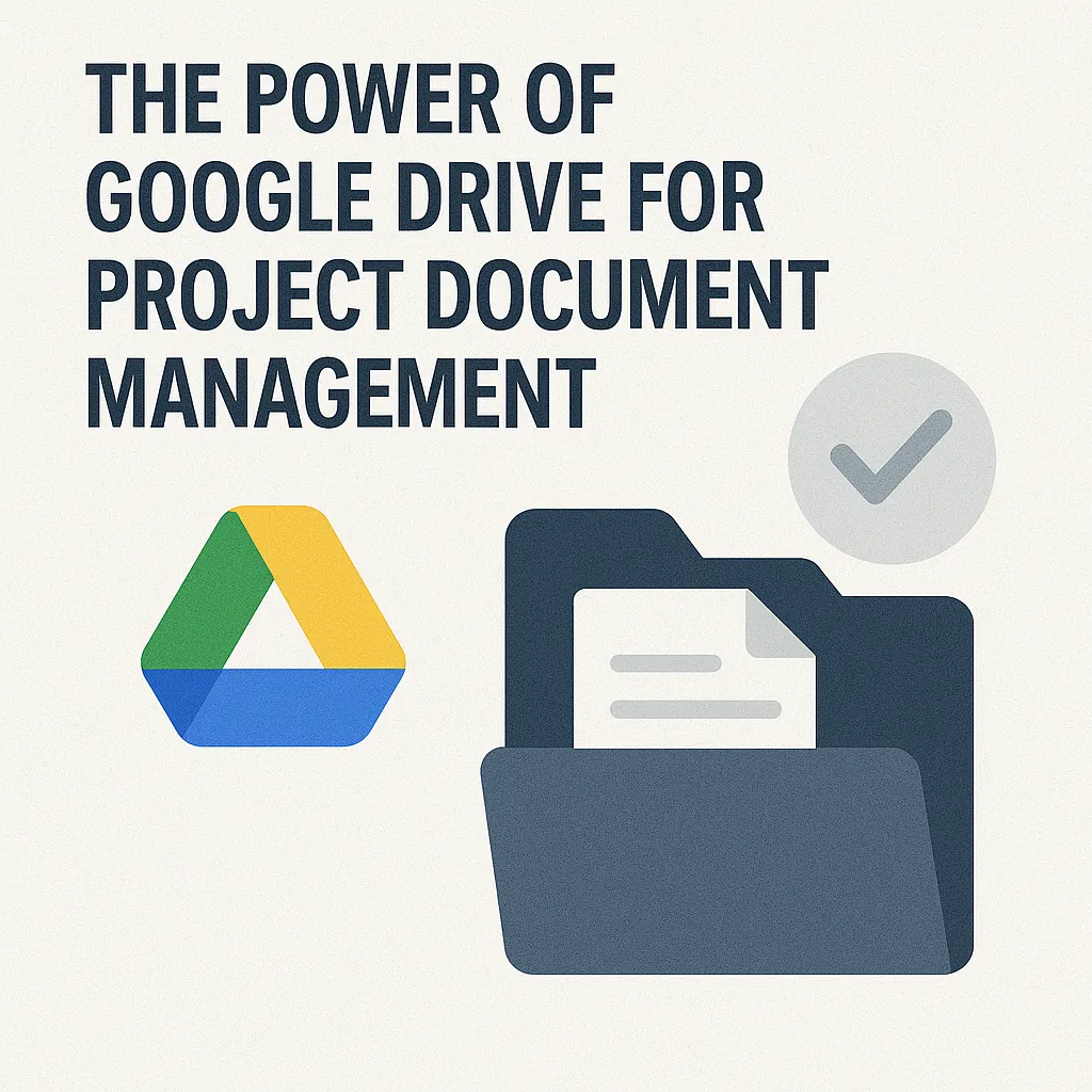 You are currently viewing The Power of Google Drive for Project Document Management