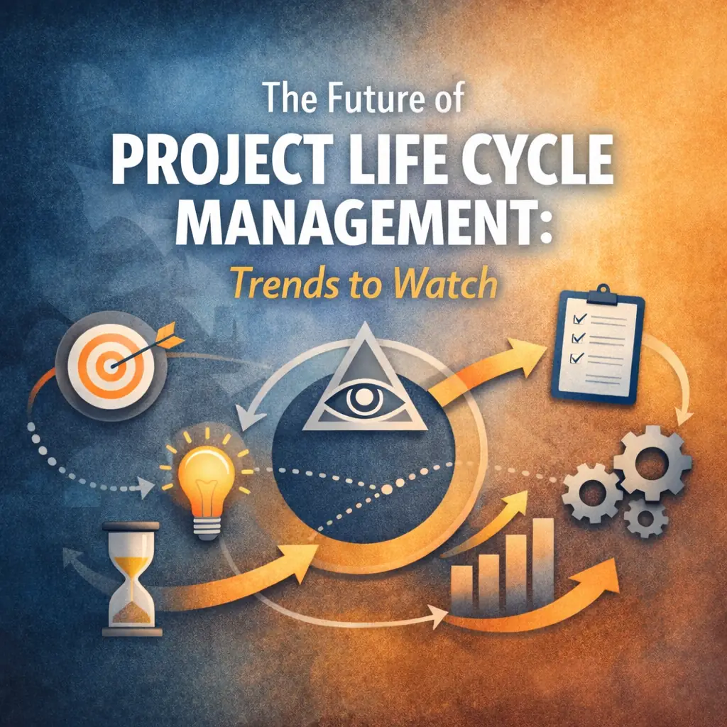 You are currently viewing The Future of Project Life Cycle Management: Trends to Watch