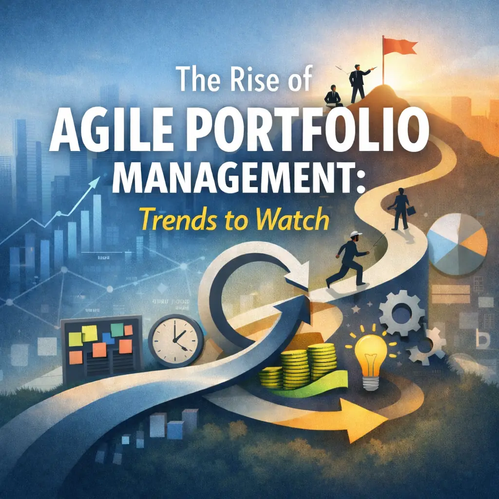 You are currently viewing The Rise of Agile Portfolio Management: Trends to Watch